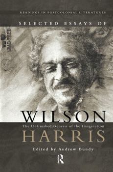 Hardcover Selected Essays of Wilson Harris Book
