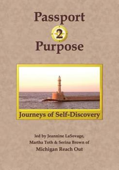 Paperback Passport 2 Purpose: Journeys of Self-Discovery Book
