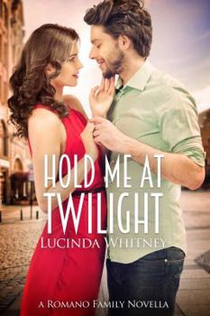 Paperback Hold Me At Twilight: A Romano Family Novella Book