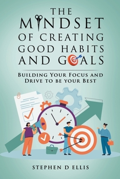 Paperback The Mindset of Creating Good Habits and Goals Book