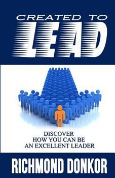 Paperback Created to Lead: How You Can Be an Excellent Leader Book