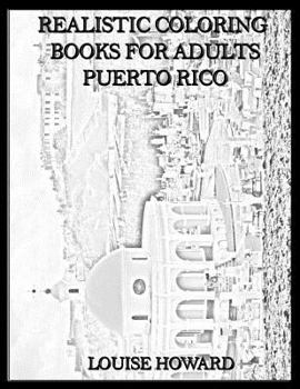 Paperback Realistic Coloring Books for Adults Puerto Rico Book