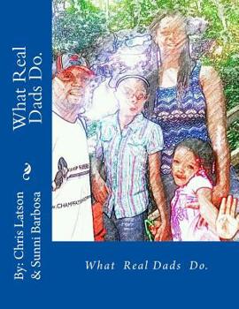 Paperback What Real Dads Do. Book