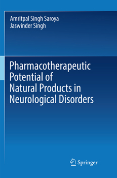 Paperback Pharmacotherapeutic Potential of Natural Products in Neurological Disorders Book