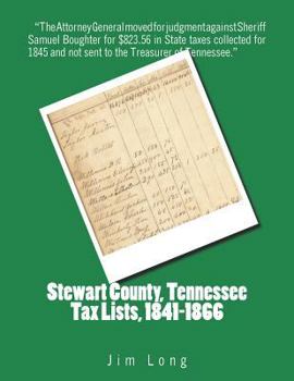 Paperback Stewart County, Tennessee Tax Lists, 1841-1866 Book