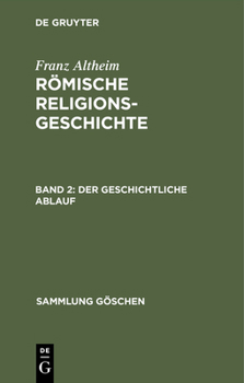 Hardcover Römische Religionsgeschichte, Bd 2, Der geschichtliche Ablauf [German] Book