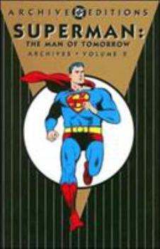 Superman: The Man of Tomorrow Archives, Vol. 2 (DC Archive Editions) - Book #2 of the Superman: The Man of Tomorrow Archives