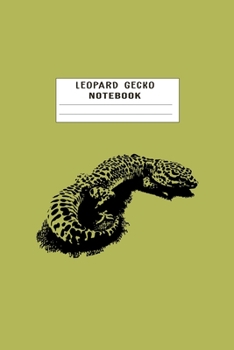 Leopard gecko Notebook: 110 Blank Lined Pages 6x9 Personalized Customized Notebook Gift For Leopard Gecko Reptile Owners and Lovers - Gift Idea For Friends and Family