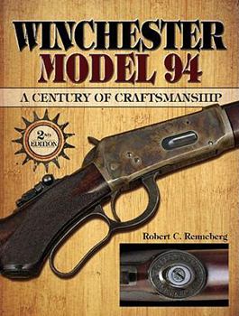 Hardcover Winchester Model 94: A Century of Craftsmanship Book