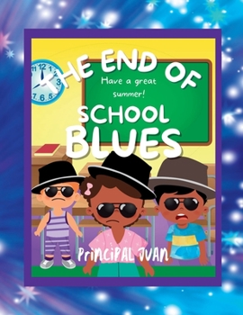 Paperback The End Of School Blues Book