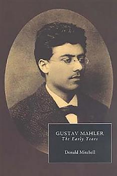 Paperback Gustav Mahler: The Early Years Book