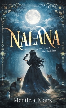 Hardcover Nalana: A Witch and Her Familiar Book