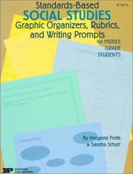 Paperback Standards Based Social Studies Graphic Organizers, Rubics, and Writing Prompts for Middle Grade Students Book