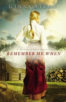 Remember Me When - Book #2 of the Women of Hope