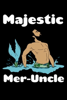 Paperback Majestic Mer-Uncle: Weekly Planner Book