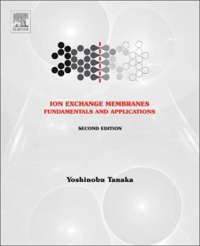 Hardcover Ion Exchange Membranes: Fundamentals and Applications Volume 12 Book