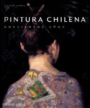 Paperback PINTURA CHILENA 200 AÑOS [Spanish] Book