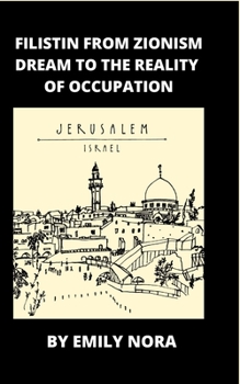 Paperback FiLiSTiN From Zionism Dream to the Reality of Occupation Book