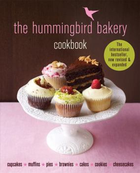 Hardcover The Hummingbird Bakery Cookbook: The Best-Seller Now Revised and Expanded with New Recipes Book