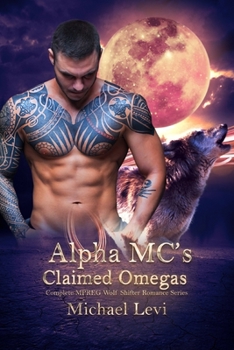 Paperback Alpha MC's Claimed Omegas: Complete MPREG Wolf Shifter Romance Series Book