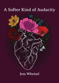 Paperback A Softer Kind of Audacity Book