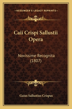 Paperback Caii Crispi Sallustii Opera: Novissime Recognita (1807) [Latin] Book