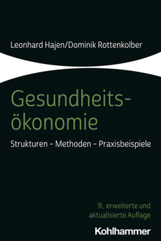 Paperback Gesundheitsokonomie: Strukturen - Methoden - Praxisbeispiele [German] Book