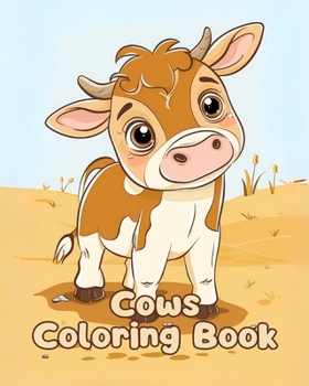 Paperback Cows Coloring Book: Simple Cows Coloring Pages For Kids Ages 1-3 Book