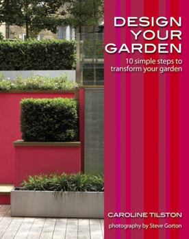 Paperback Design Your Garden: 10 Simple Steps to Transform Your Garden Book