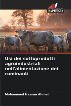 Usi dei sottoprodotti agroindustriali nell'alimentazione dei ruminanti