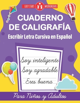 Paperback Cuaderno de Caligrafía. Escribir Letra Cursiva en Español para Niños y Adultos (Spanish Edition): Cursive Handwriting Workbook For Kids, Teens and Adu [Spanish] Book