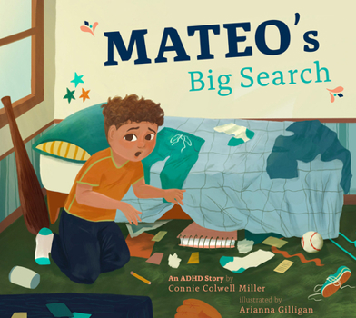 Mateo's Big Search: An ADHD Story (ADHD Looks Like Me)