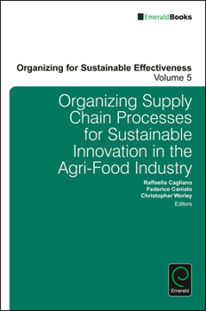 Hardcover Organizing Supply Chain Processes for Sustainable Innovation in the Agri-Food Industry Book