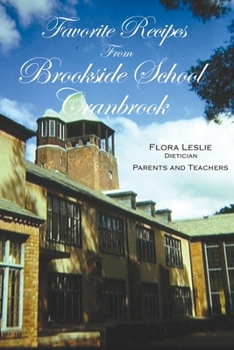 Paperback Favorite Recipes from Brookside School, Cranbrook Book