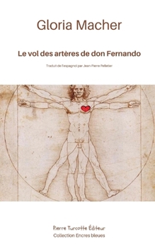 Paperback Le vol des artères de don Fernando [French] Book