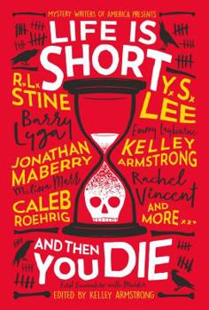 Hardcover Life Is Short and Then You Die: Mystery Writers of America Presents First Encounters with Murder Book