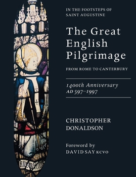 Paperback The Great English Pilgrimage: From Rome to Canterbury Book