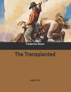 The Transplanted: Large Print