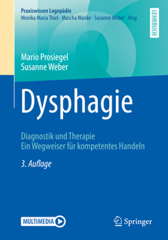 Paperback Dysphagie: Diagnostik Und Therapie. Ein Wegweiser Für Kompetentes Handeln [German] Book