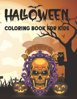 Paperback Halloween Coloring Book For Kids: Ultimate Halloween gift for kids Book