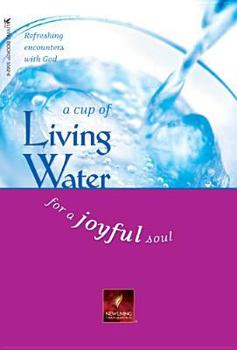 Paperback A Cup of Living Water for a Joyful Soul Book