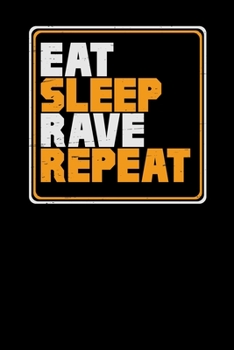 Eat sleep rave repeat: 6x9 Hardstyle | dotgrid | dot grid paper | notebook | notes