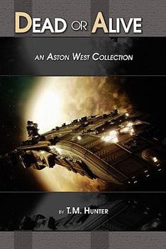 Dead or Alive - An Aston West Collection - Book  of the Aston West Short Story Collections