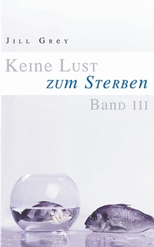 Paperback Keine Lust zum Sterben - Band 3 [German] Book