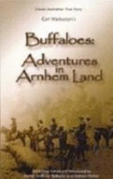 Paperback Buffaloes: Adventures in Arnhem Land Book