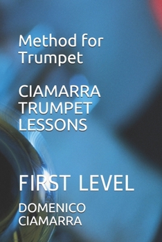 Paperback Ciamarra Trumpet Lessons: First Level Book