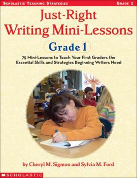 Paperback Just-Right Writing Mini-Lessons Grade 1 Book