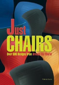 Paperback Just Chairs: Over 600 Designs from Around the World Book