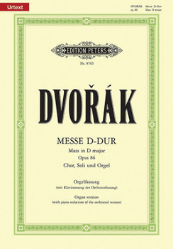 Paperback Mass in D Op. 86 (Organ Version with Piano Reduction of Orchestral Version): For Satb Soli, Choir and Organ/Orchestra, Urtext Book