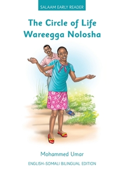 The Circle of Life: English - Somali Bilingual Edition (Somali Edition)